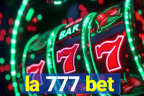 la 777 bet